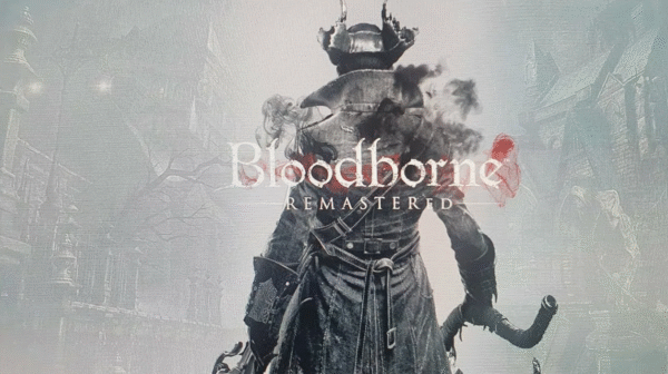 Bloodborne Remastered 2025