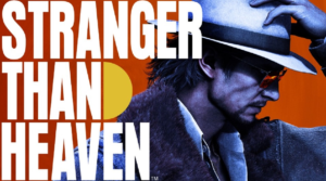 Stranger Than Heaven