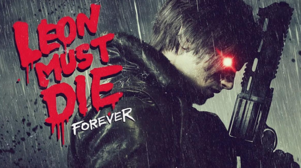Leon Must Die Forever
